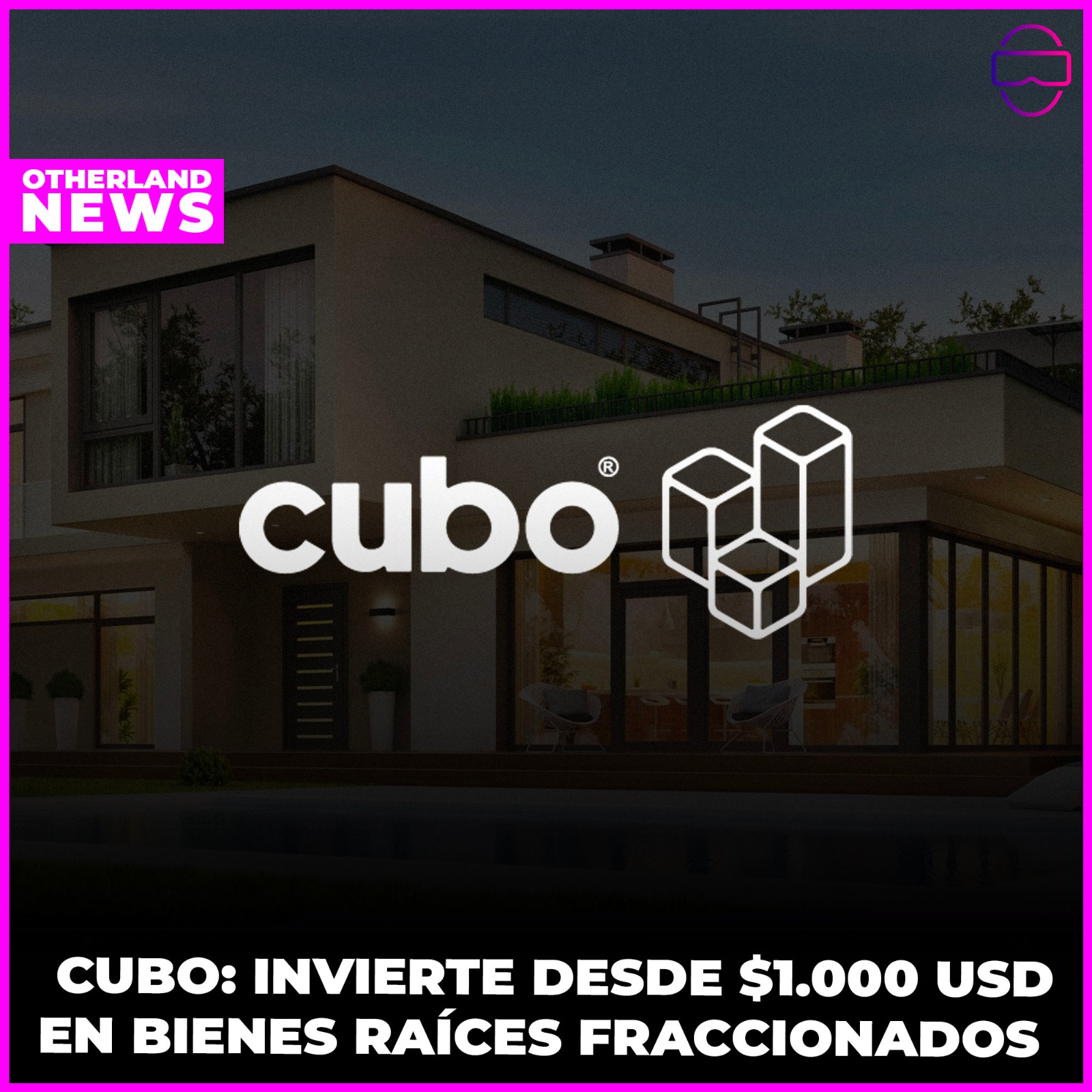 OTHERLAND : CUBO: La revolución de la Inversión en Bienes Raíces Fraccionados y Diversificados - Invierte desde $1.000 USD 